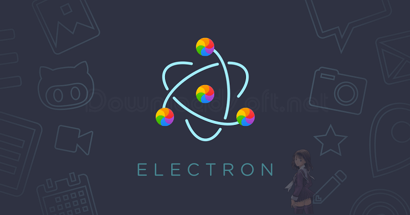 Download Electron Free 2025 Cross-Platform for Windows/Mac