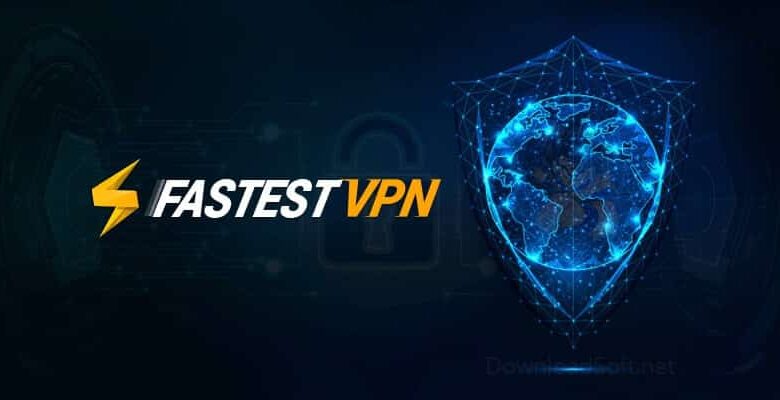 FastestVPN Super Privacy & Security Free Download PC/Mobile