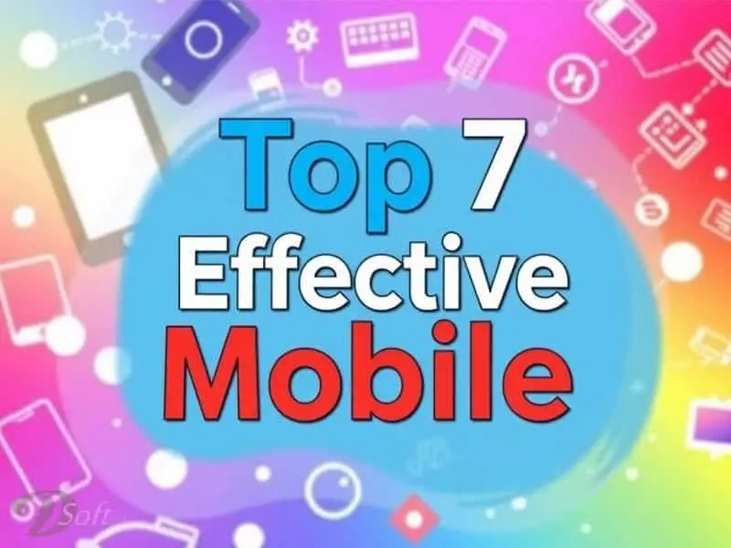 Top 7 Effective Mobile Device Applications in the Market